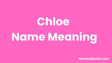 chloe name meaning|names similar to chloe.